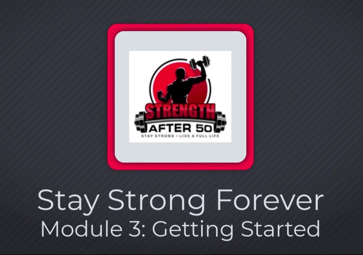 SSF-Module 3 Getting Started_Moment Stay Strong Forever E-Course Module 3