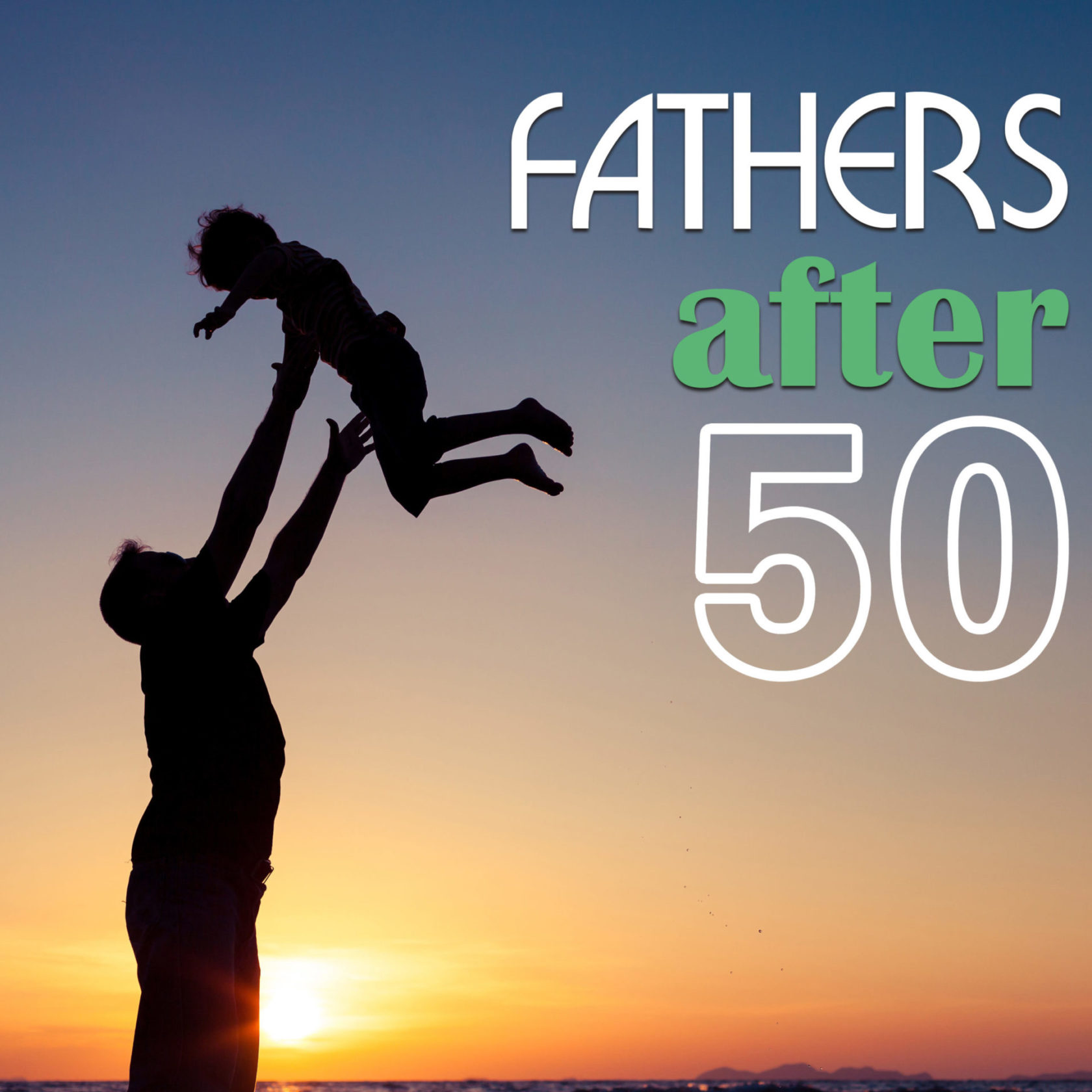 Fathers After 50 podcast Dave Durell